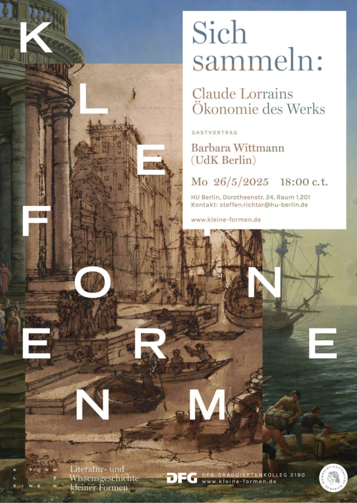 Barbara Wittmann: Sich sammeln: Claude Lorrains Ökonomie des Werks
